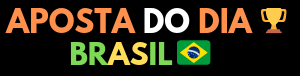 Aposta do Dia – Brasil